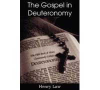 Henry Law The Gospel in Deuteronomy (Tascabile)