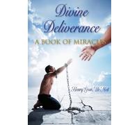 Henry Leon McNeil Divine Deliverance A Book of Miracles (Tascabile)