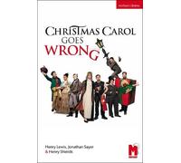 Henry Lewis Henry Shields Jonathan Sayer Christmas Carol Goes Wrong (Tascabile)