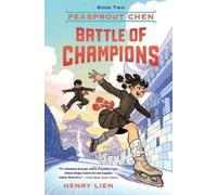 Henry Lien Peasprout Chen: Battle of Champions (Book 2) (Tascabile)