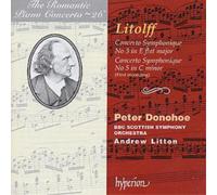Litolff H.C. - Concertos Symphoniques Nos.3 & 5-Romantic Concerto