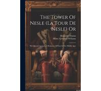 Henry Llewellyn Williams Alexandr The Tower Of Nesle (la Tour De Ne (Tascabile)