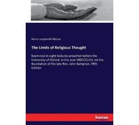 Henry Longueville Mansel The Limits of Religious Thought (Tascabile)