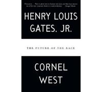 Henry Louis Gates Cornel West The Future of the Race (Tascabile)