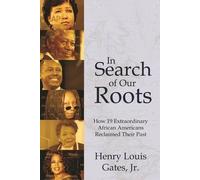 Henry Louis Gates In Search of Our Roots (Tascabile)