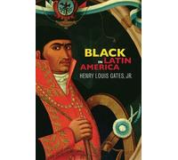 Henry Louis Gates Jr. Black in Latin America (Tascabile)