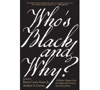 Henry Louis Gates, Jr. Who’s Black and Why? (Tascabile)