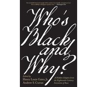 Henry Louis Gates, Jr. Who’s Black and Why? (Tascabile)