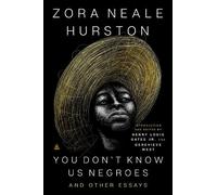 Henry Louis Gates Zora Neal You Don't Know Us Negroes and Oth (Copertina rigida)