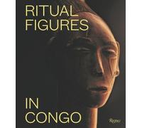 Henry Lu Marc Leo Felix Ritual Figures of Congo (Copertina rigida)