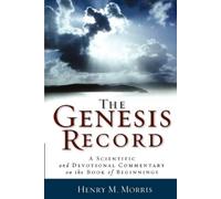 Henry M. Morris The Genesis Record - A Scientific and Devotional Com (Tascabile)