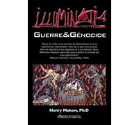 Henry Makow Illuminati 4 - Guerre et génocide (Tascabile)