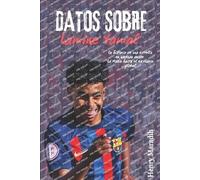 Henry Maradih DATOS SOBRE Lamine Yamal (Tascabile)