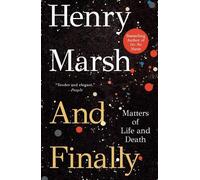 Henry Marsh And Finally (Tascabile)
