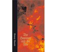 Henry Marsh The Hammer and The Fire (Copertina rigida)
