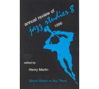 Henry Martin Annual Review of Jazz Studies 8: 1996 (Tascabile)