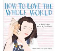 Henry Martin How to Love the Whole World (Copertina rigida)