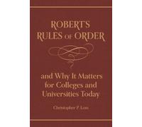 Henry Martyn Ro Robert’s Rules of Order, and Why It Matters f (Copertina rigida)