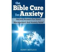 Henry Matlock The Bible Cure for Anxiety (Tascabile)