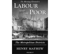 Henry Mayhew Labour and the Poor Volume IV (Copertina rigida)