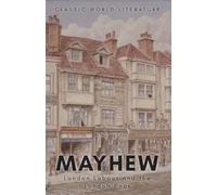 Henry Mayhew London Labour and the London Poor (Tascabile)