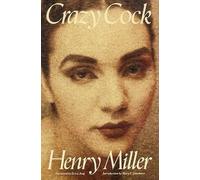 Henry Miller Crazy Cock (Tascabile)