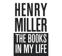 Henry Miller The Books in My Life (Tascabile)