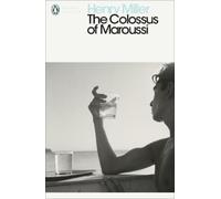 Henry Miller The Colossus of Maroussi (Tascabile) Penguin Modern Classics