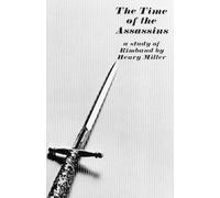 Henry Miller The Time of the Assassins (Tascabile)