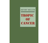 Henry Miller Tropic of Cancer (Tascabile)