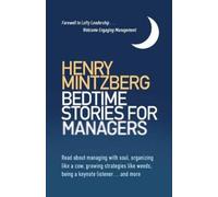Henry Mintzberg Bedtime Stories for Managers (Tascabile)
