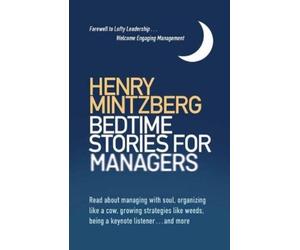 Henry Mintzberg Bedtime Stories for Managers (Tascabile)