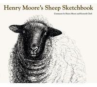 Henry Moore Kenneth Clark Henry Moore's Sheep Sketchbook (Tascabile)