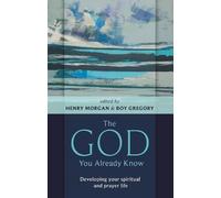 Henry Morgan The God You Already Know (Tascabile)