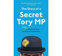 Henry Morris The Diary of a Secret Tory MP (Tascabile)