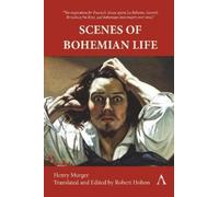 Henry Murger Scenes of Bohemian Life (Tascabile)