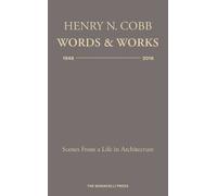 Henry N. Cobb Henry N. Cobb: Words & Works 1948-2018 (Copertina rigida)