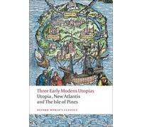 Henry Neville Thomas More Francis Bacon Three Early Modern Utopias (Tascabile)