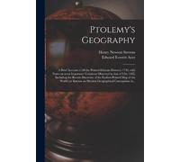 Henry Newton 1855-1930 Stevens Edward Everett 1841-1 Ptolemy's Geogr (Tascabile)