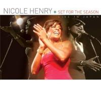 Henry, Nicole - Set For The Season: Live In Japan
