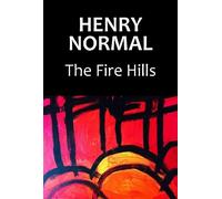 Henry Normal The Fire Hills (Tascabile)