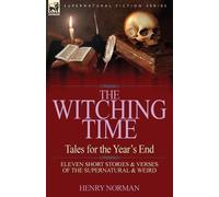 Henry Norman The Witching Time (Tascabile)