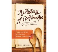 Henry Notaker A History of Cookbooks (Copertina rigida)