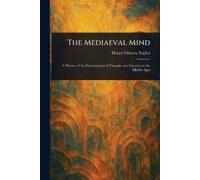 Henry Osborn Taylor The Mediaeval Mind (Tascabile)