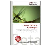 Henry Osborne Havemeyer: Impressionism, Shelburne Museum, American Sugar Refining Company, Long Island Rail Road, Spreckels Sugar Company