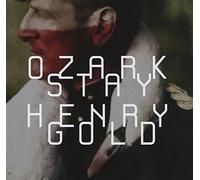 Ozark Henry Stay Gold-Ltd (CD)