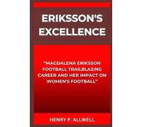 Henry P Allwell Eriksson's Excellence (Tascabile)