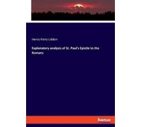 Henry Parry Lid Explanatory analysis of St. Paul's Epistle to the Ro (Tascabile)
