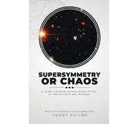 Henry Patiño Supersymmetry or Chaos (Tascabile) Machine or Man Apologetics