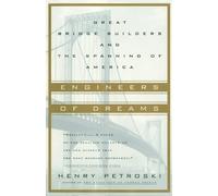 Henry Petroski Engineers of Dreams (Tascabile)